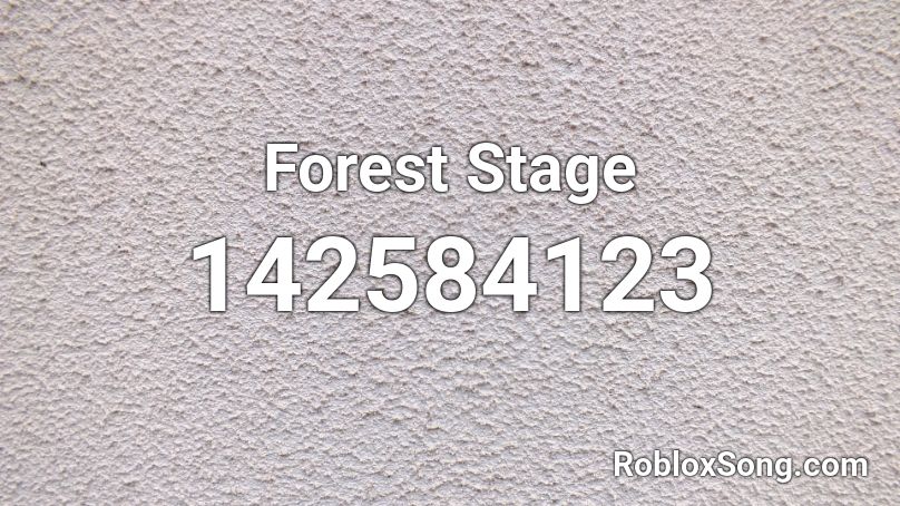 Forest Stage Roblox ID