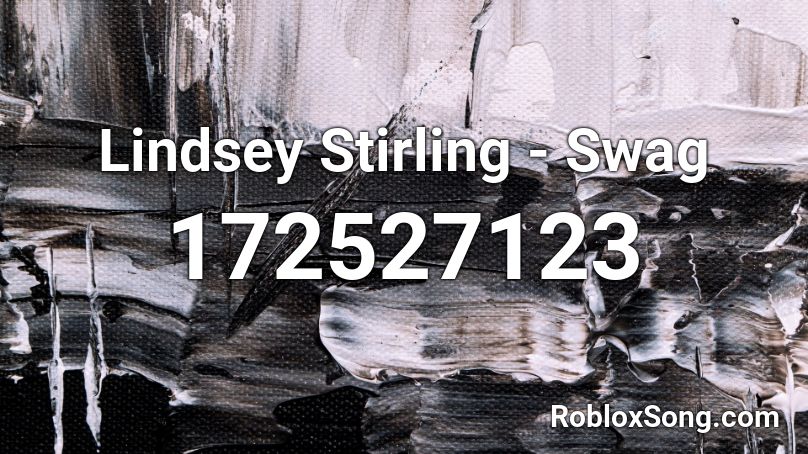 Lindsey Stirling - Swag Roblox ID