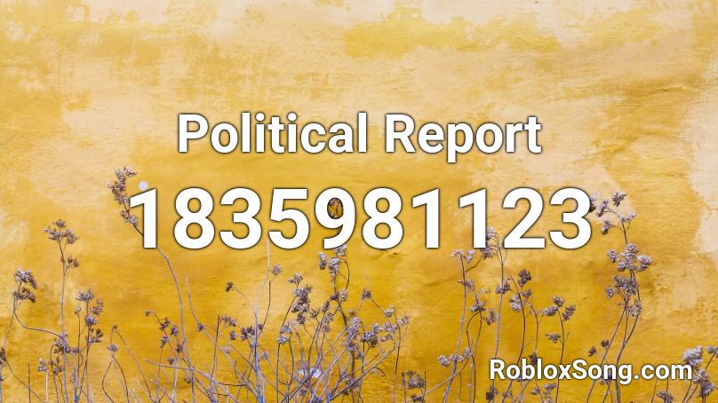 Political Report Roblox ID