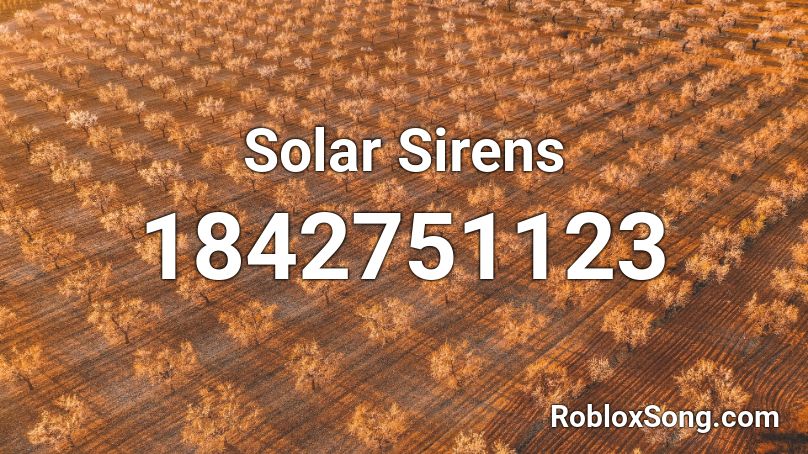 Solar Sirens Roblox ID