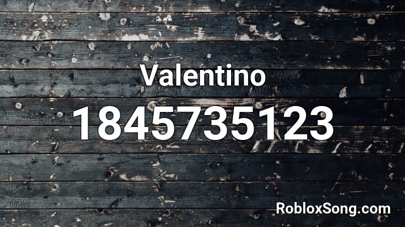 Valentino Roblox ID