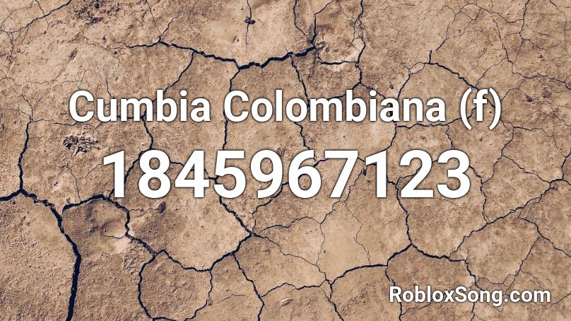 Cumbia Colombiana (f) Roblox ID