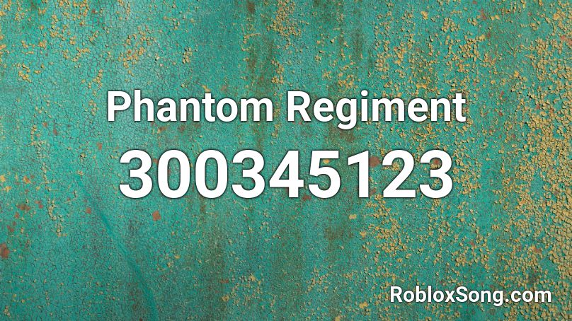 Phantom Regiment Roblox ID