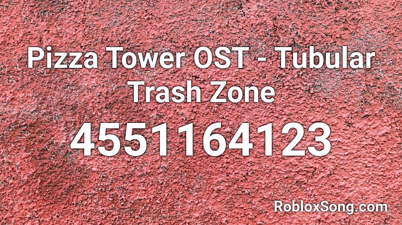 Pizza Tower OST - Tubular Trash Zone Roblox ID