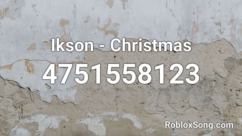 Ikson - Christmas Roblox ID