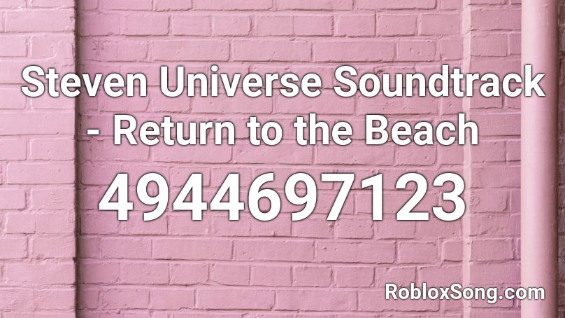 Steven Universe Soundtrack - Return to the Beach Roblox ID