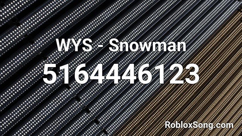 WYS - Snowman Roblox ID