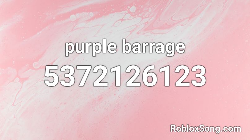 purple barrage Roblox ID
