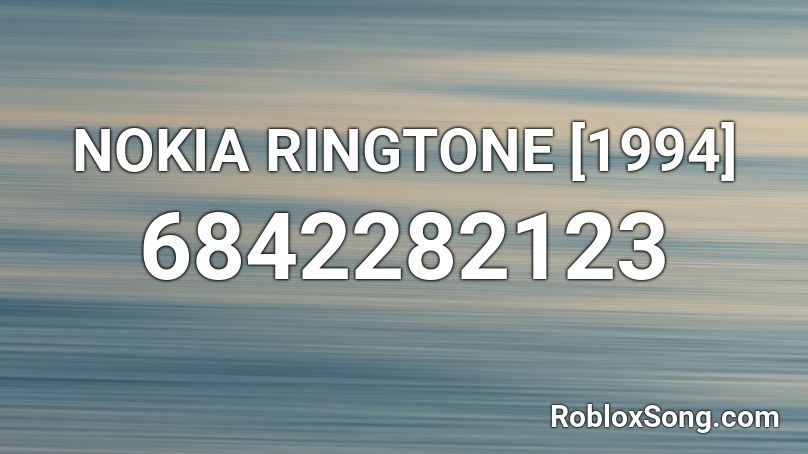NOKIA RINGTONE [1994] Roblox ID