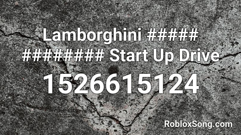 Lamborghini ##### ######## Start Up Drive Roblox ID