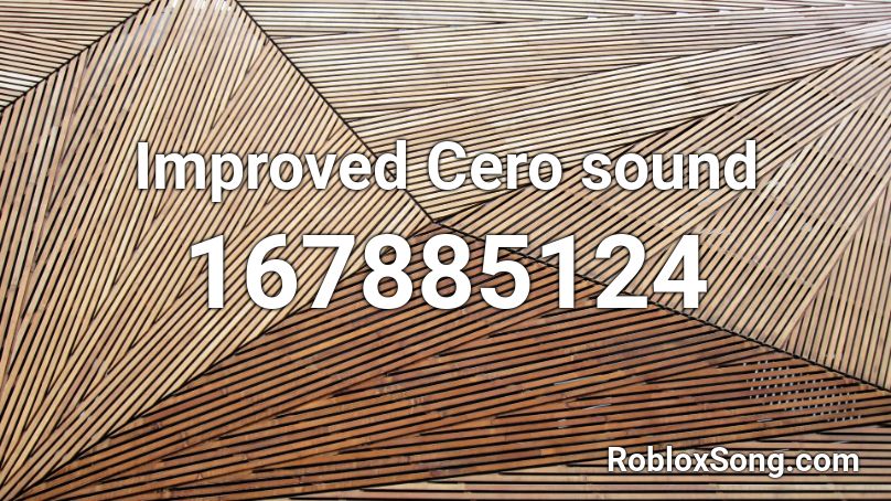 Improved Cero sound Roblox ID
