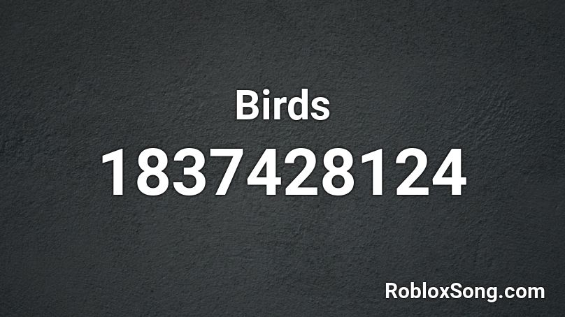 Birds Roblox ID