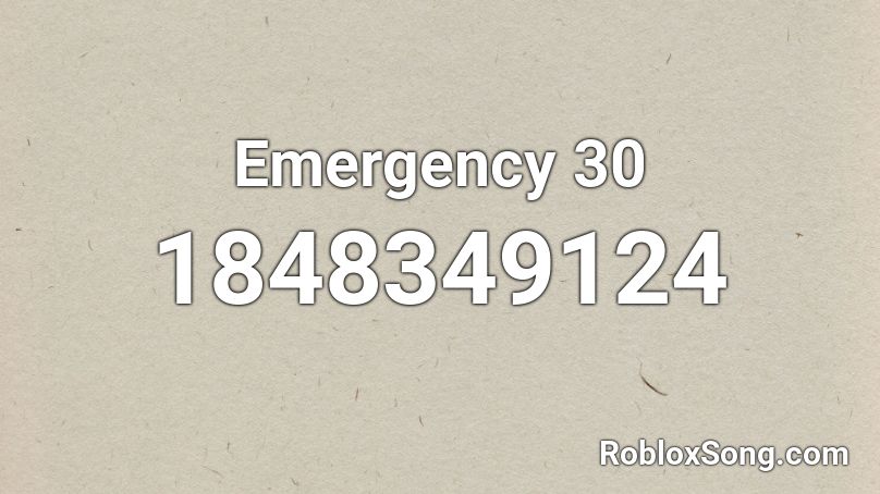 Emergency 30 Roblox ID