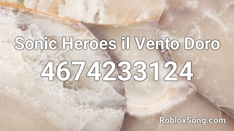 Sonic Heroes il Vento Doro Roblox ID