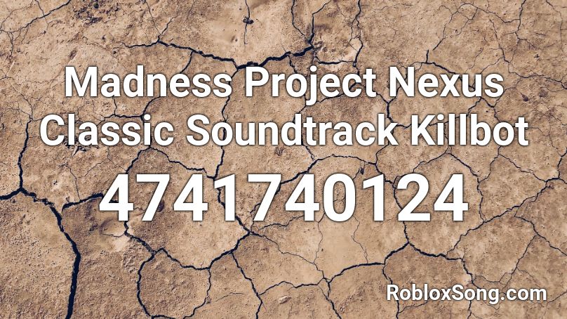 Madness Project Nexus Classic - madness combat soundtrack roblox id
