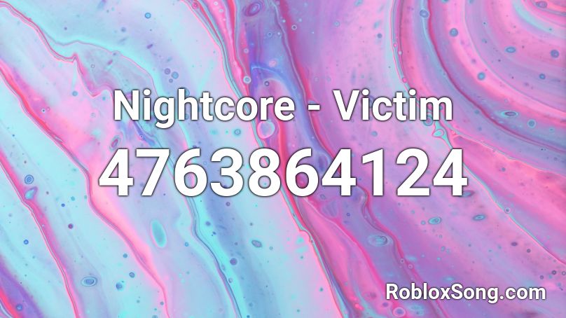 Nightcore - Victim Roblox ID
