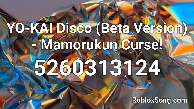 YO-KAI Disco (Beta Version) - Mamorukun Curse! Roblox ID