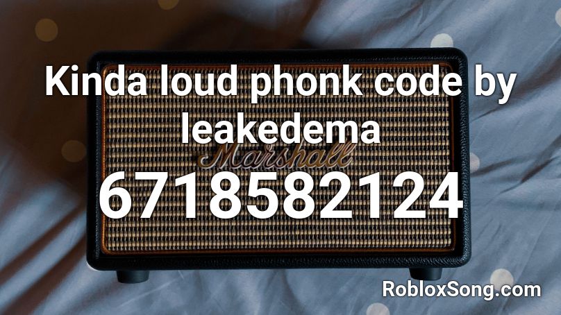 124+ Phonk Roblox Song IDs/Codes 