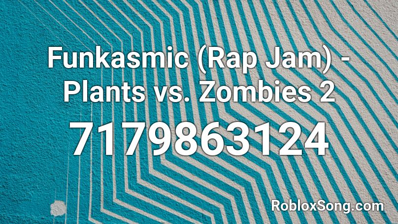 Funkasmic (Rap Jam) - Plants vs. Zombies 2 Roblox ID