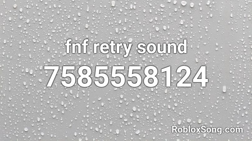 fnf retry sound Roblox ID