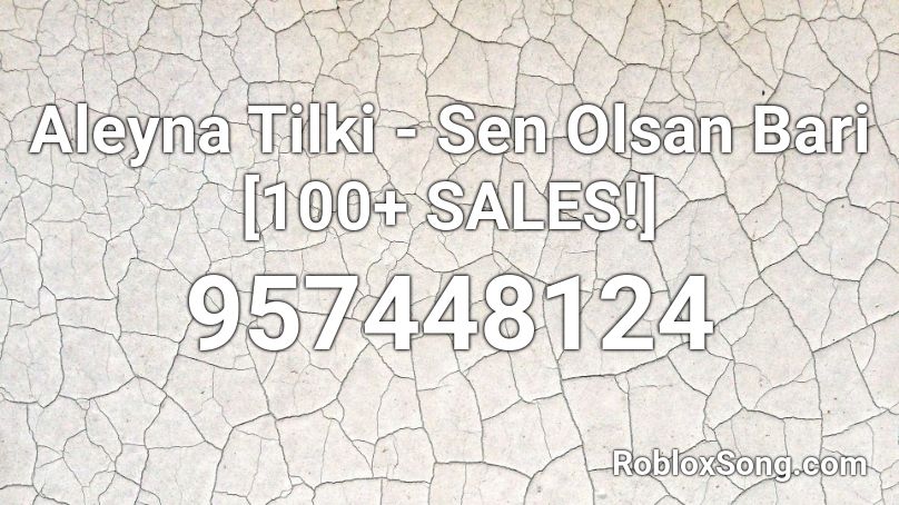 Aleyna Tilki - Sen Olsan Bari [100+ SALES!] Roblox ID