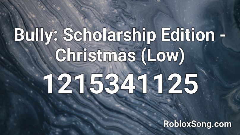 Bully: Scholarship Edition - Christmas (Low) Roblox ID