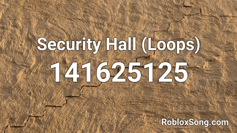 Security Hall (Loops) Roblox ID