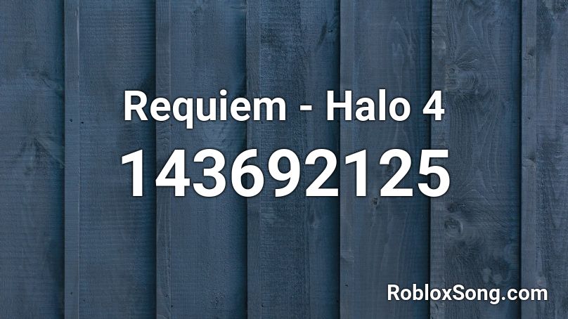 Requiem Halo 4 Roblox Id Roblox Music Codes - roblox halo 4