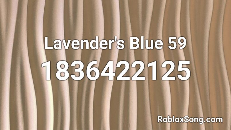 Lavender's Blue 59 Roblox ID