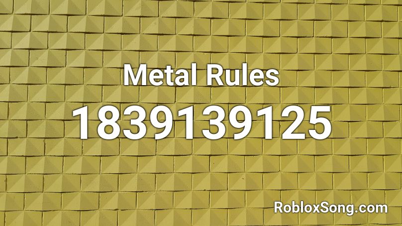 Metal Rules Roblox ID