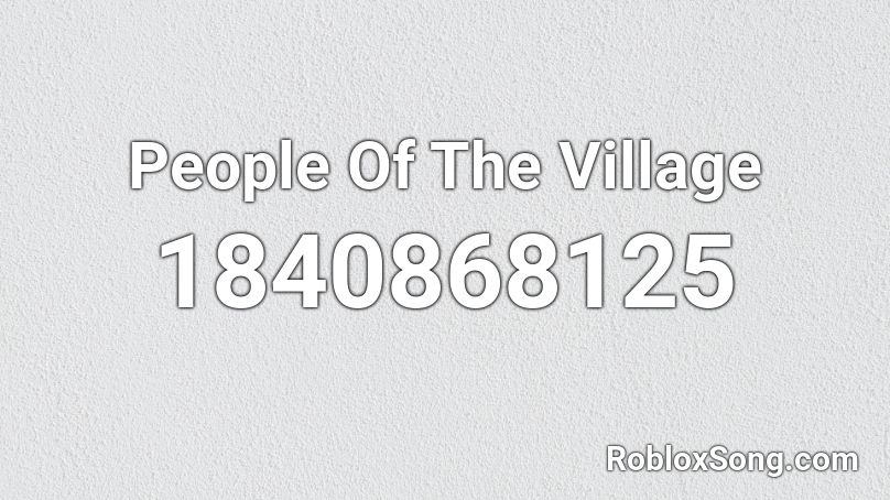 People Of The Village Roblox ID