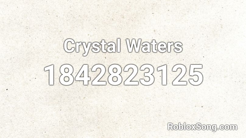 Crystal Waters Roblox ID