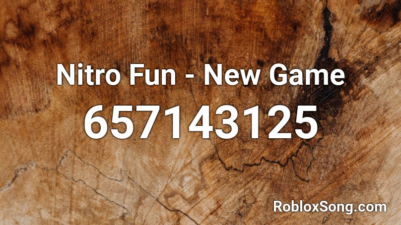 Nitro Fun - New Game Roblox ID