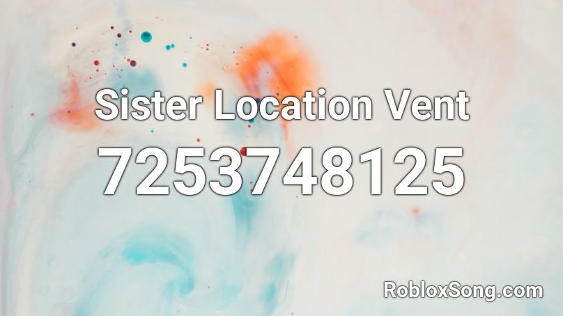 Sister Location Vent Roblox ID