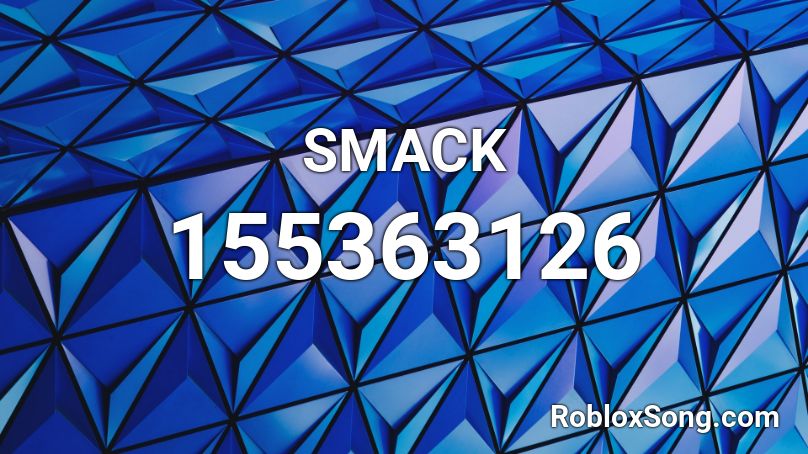 SMACK Roblox ID