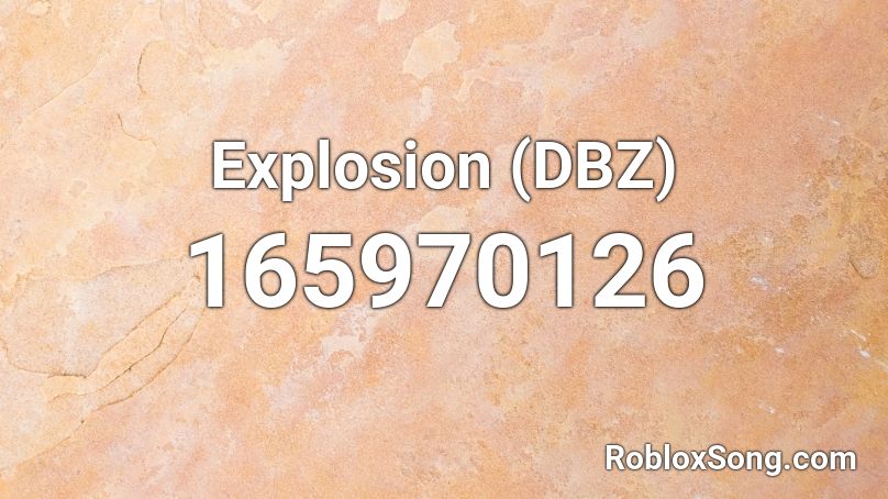Explosion (DBZ) Roblox ID