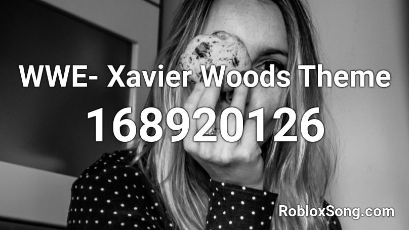 WWE- Old Xavier Woods Theme Roblox ID