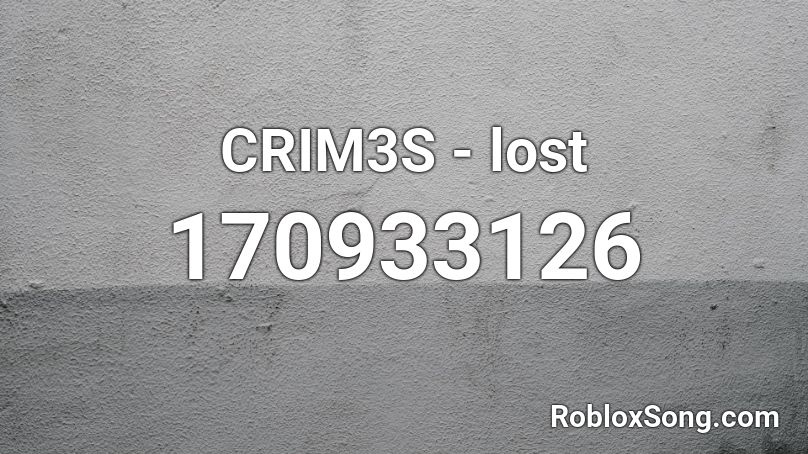 CRIM3S - lost Roblox ID
