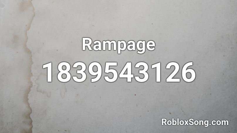 Rampage Roblox ID