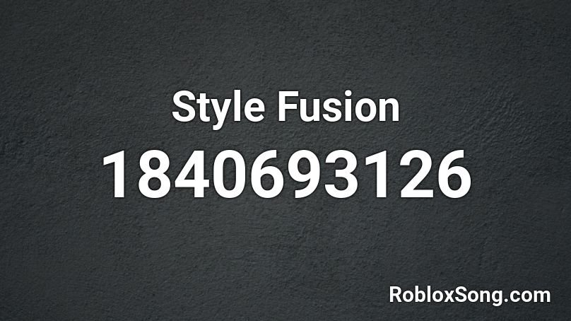 Style Fusion Roblox ID