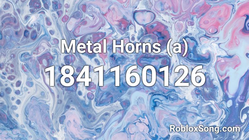 Metal Horns (a) Roblox ID