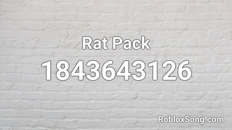 Rat Pack Roblox ID