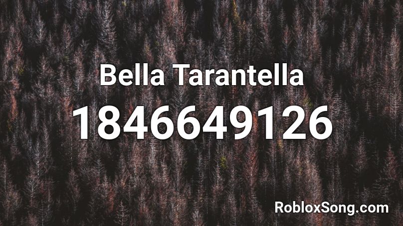 Bella Tarantella Roblox ID
