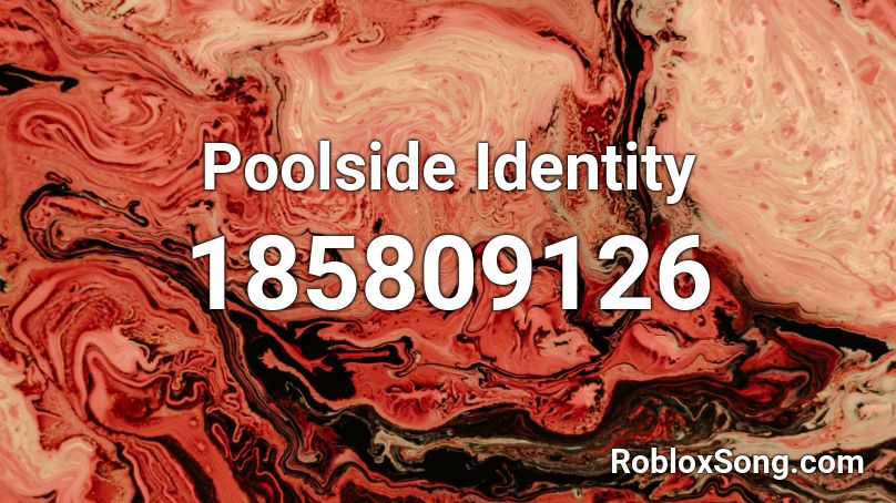 Poolside Identity Roblox ID