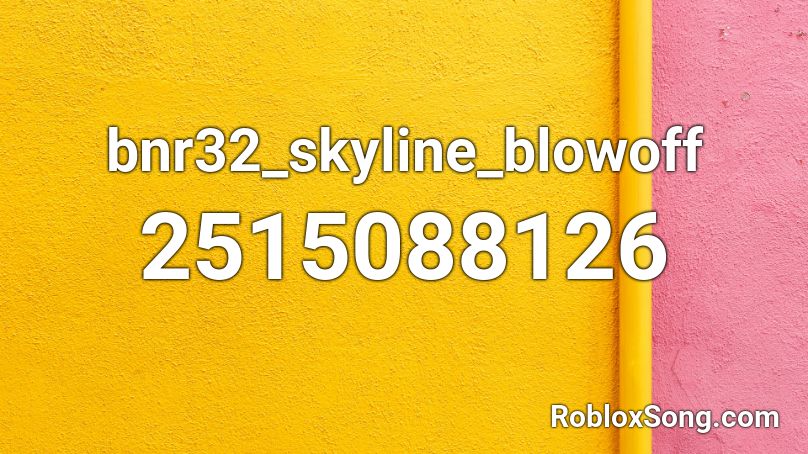 bnr32_skyline_blowoff Roblox ID
