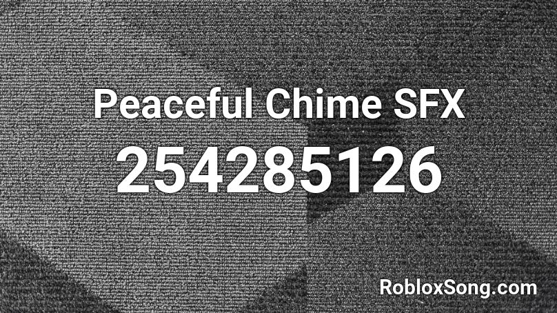 Peaceful Chime SFX Roblox ID