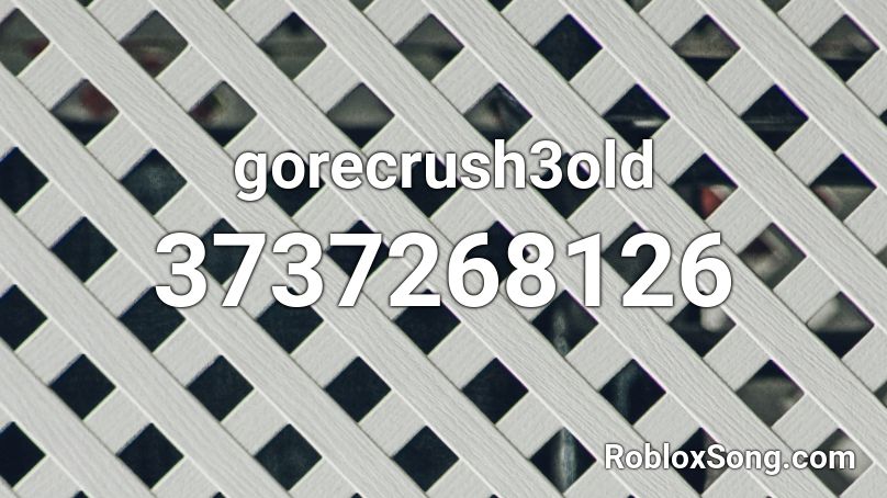 gorecrush3old Roblox ID