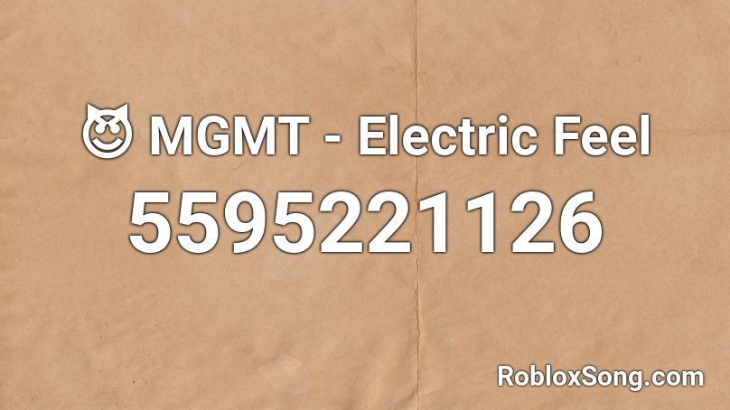 😈 MGMT - Electric Feel Roblox ID