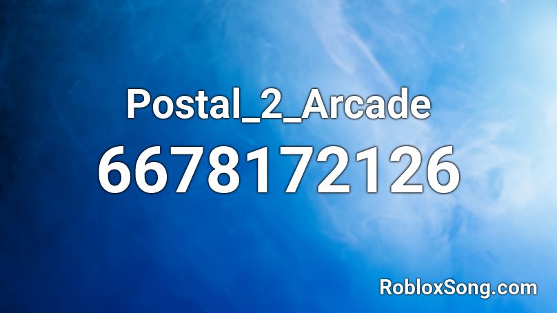 Postal_2_Arcade Roblox ID