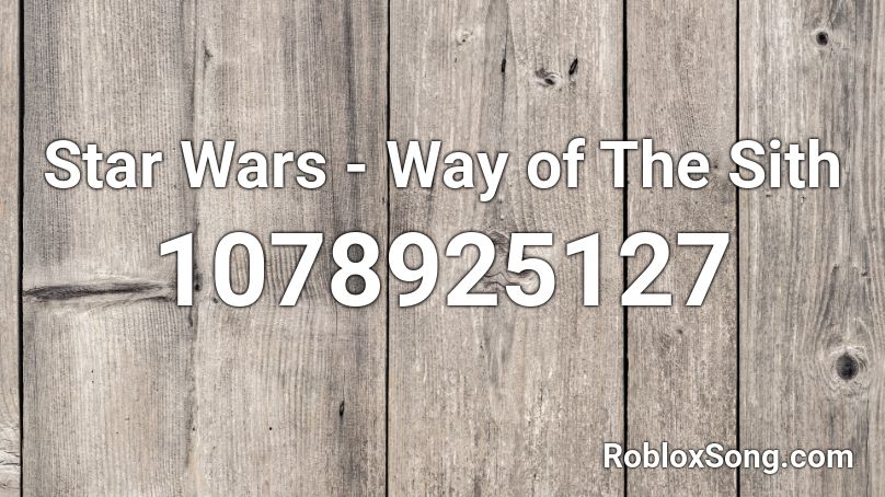 Star Wars - Way of The Sith Roblox ID